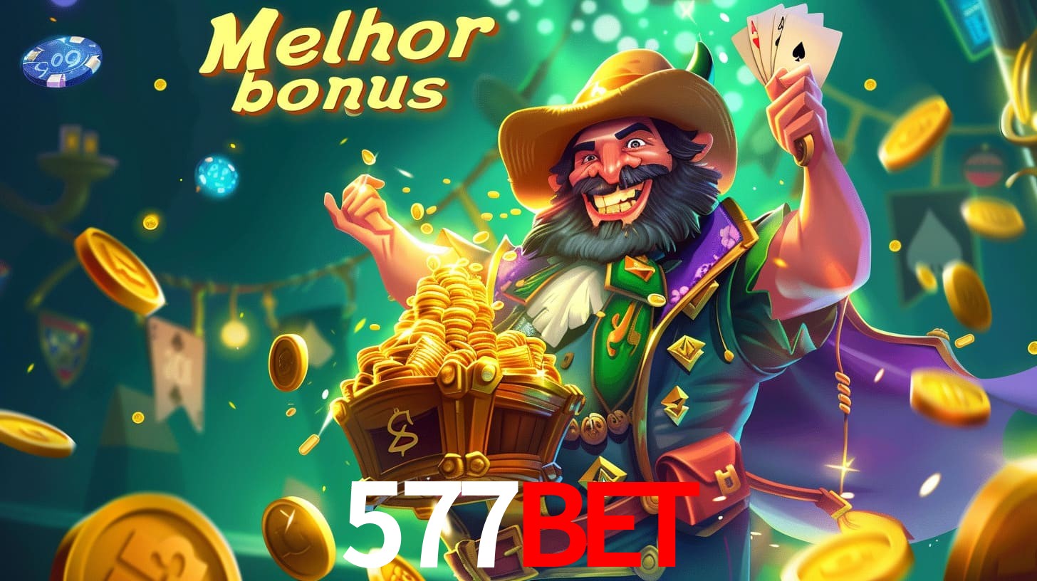 577bet Aproveite o bônus